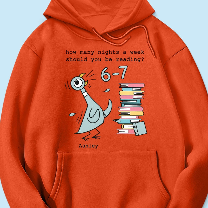 How Many Nights A Week Should You Be Reading 6-7 - Personalized Shirt - Pigeon Elephant Piggie Children's Books Sweatshirt, Teacher Six Seven 67