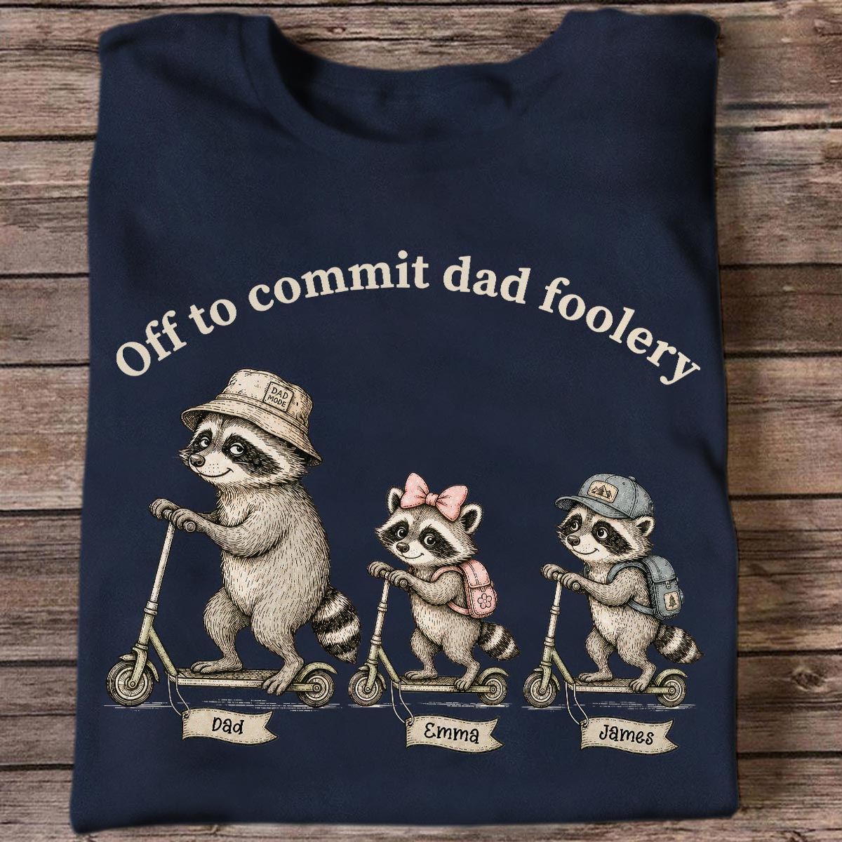 Off To Commit Dad Foolery Funny Raccoon Dad & Kids - Personalized Shirt - Funny Father's Day Shirt For Husband