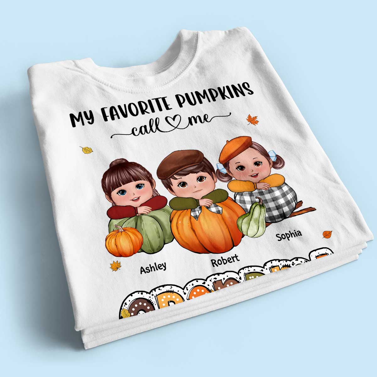 My Favorite Pumpkins Call Me Grandma Fall Season Personalized Shirt
