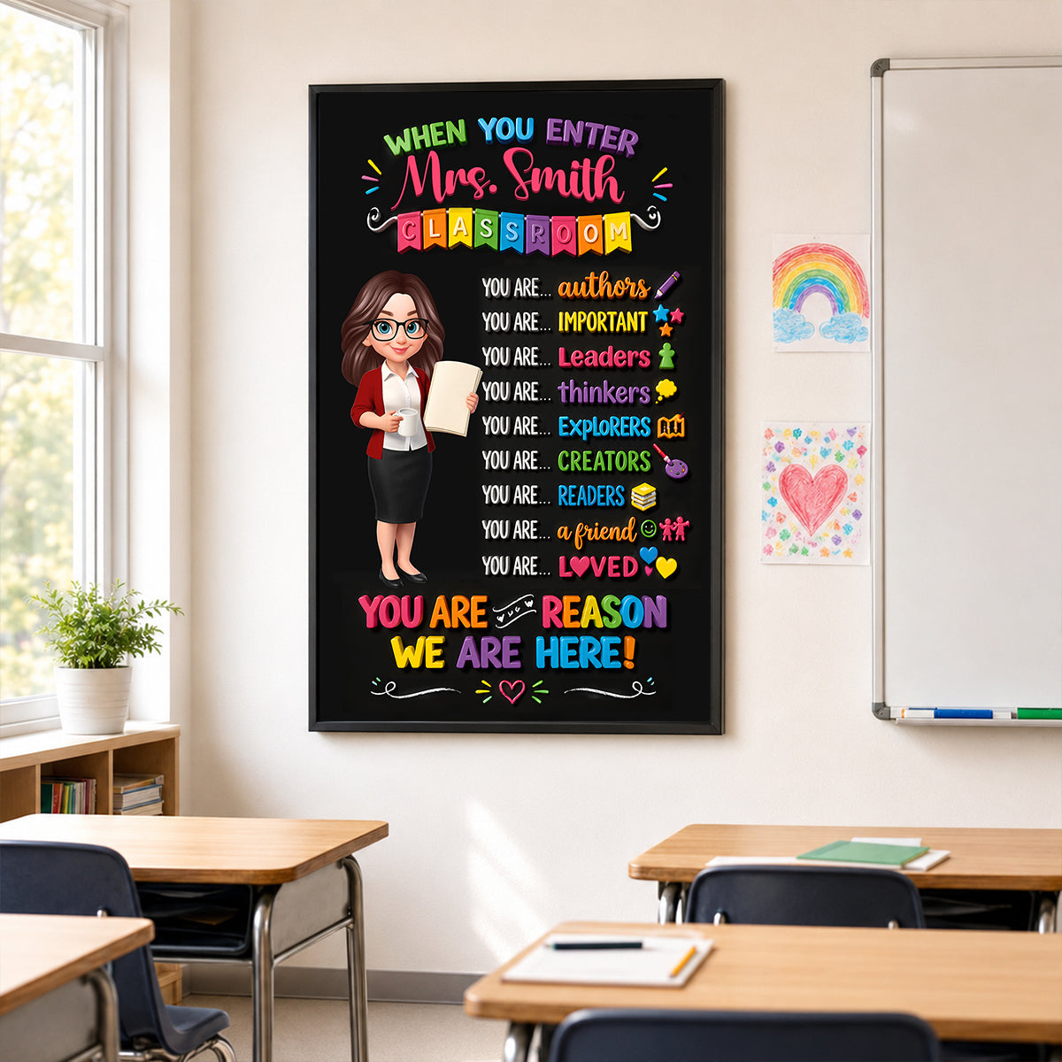 You Are The Reason We Are Here - Personalized Poster - Back To School Gift For Teacher, Classroom Decor