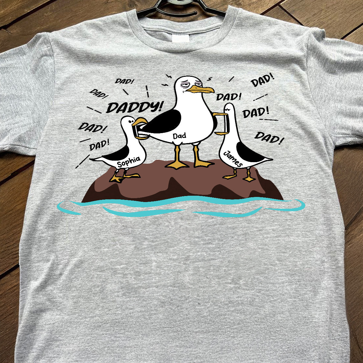 Seagull Dad! Dad! Dad! Tired Seagull & Kids Custom Name - Personalized Shirt - Funny Father's Day Gift For Dad, Husband