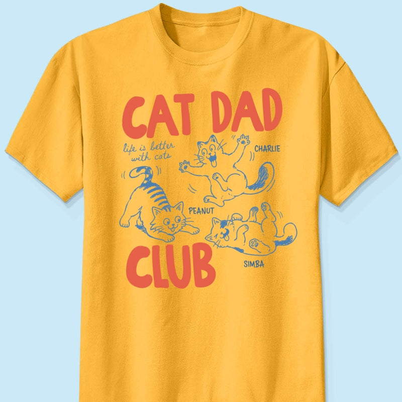 Funny Cat Dad Club - Personalized Shirt - Father's Day Gift for Cat Dad