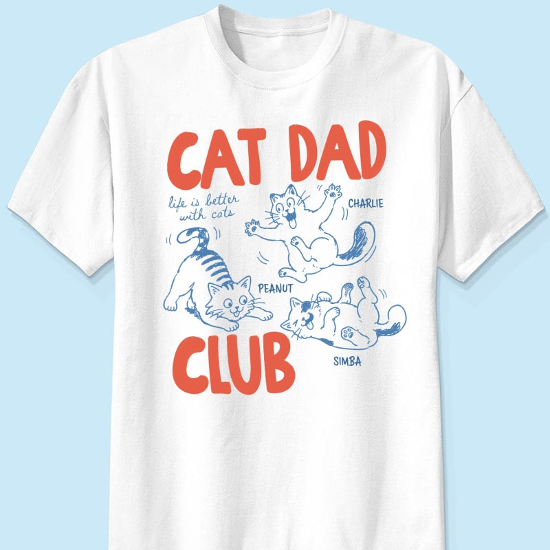 Funny Cat Dad Club - Personalized Shirt - Father's Day Gift for Cat Dad