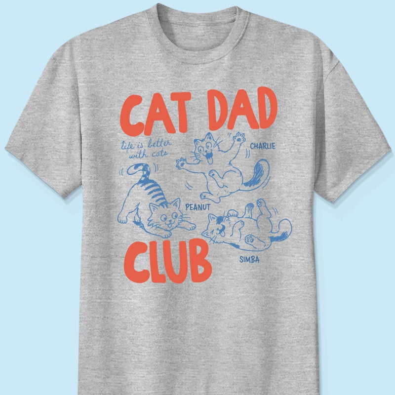 Funny Cat Dad Club - Personalized Shirt - Father's Day Gift for Cat Dad
