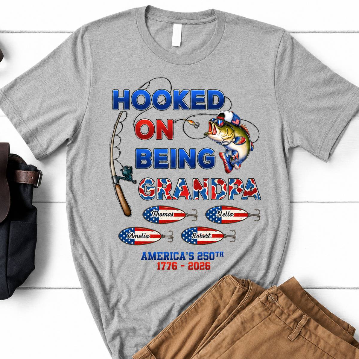 Fishing Grandpa Hooked On Freedom America 250th Anniversary - Personalized Shirt - Gift For Grandpa, 250 Years Of Freedom
