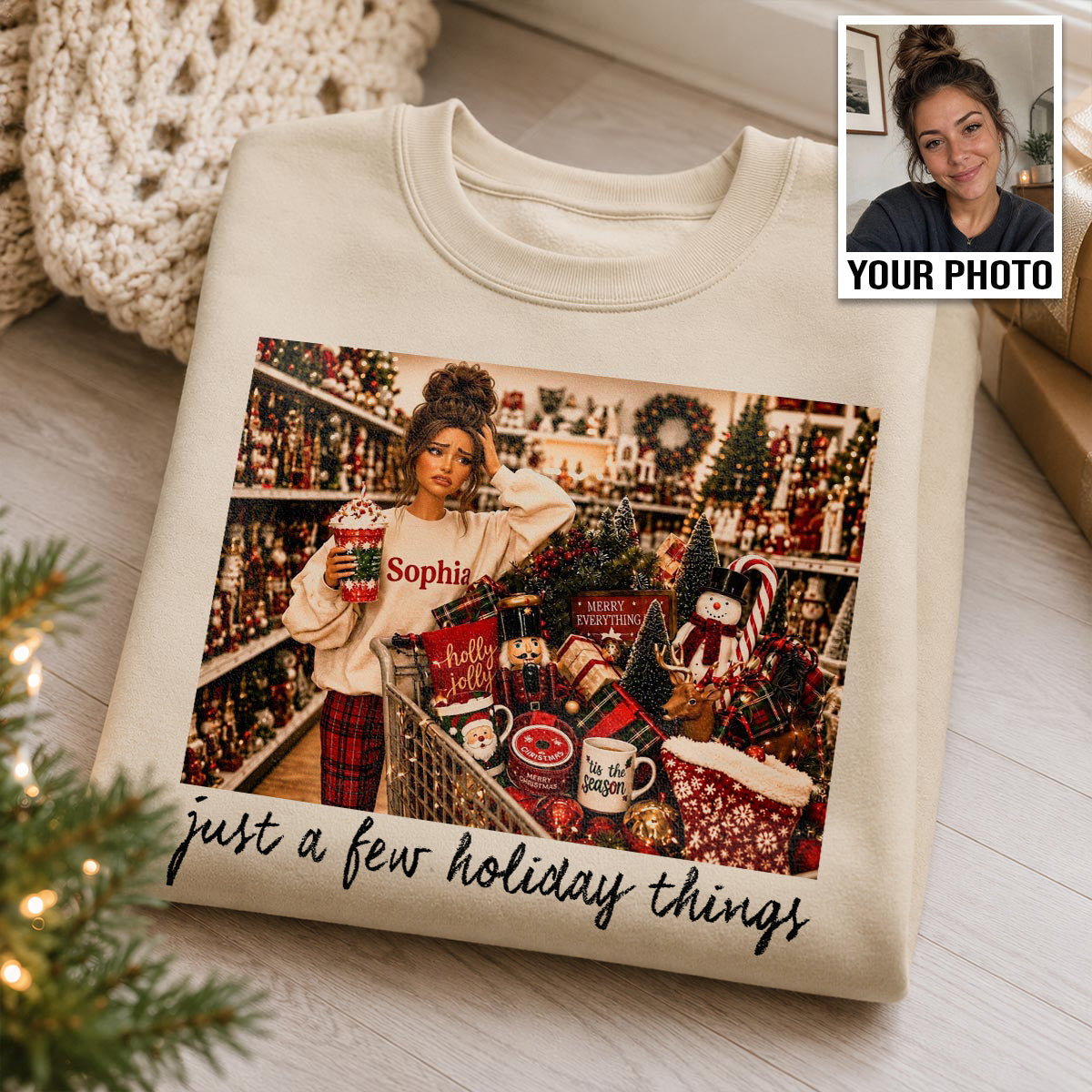 Just A Few Holiday Things Custom Portrait from Photo - Personalized Shirt