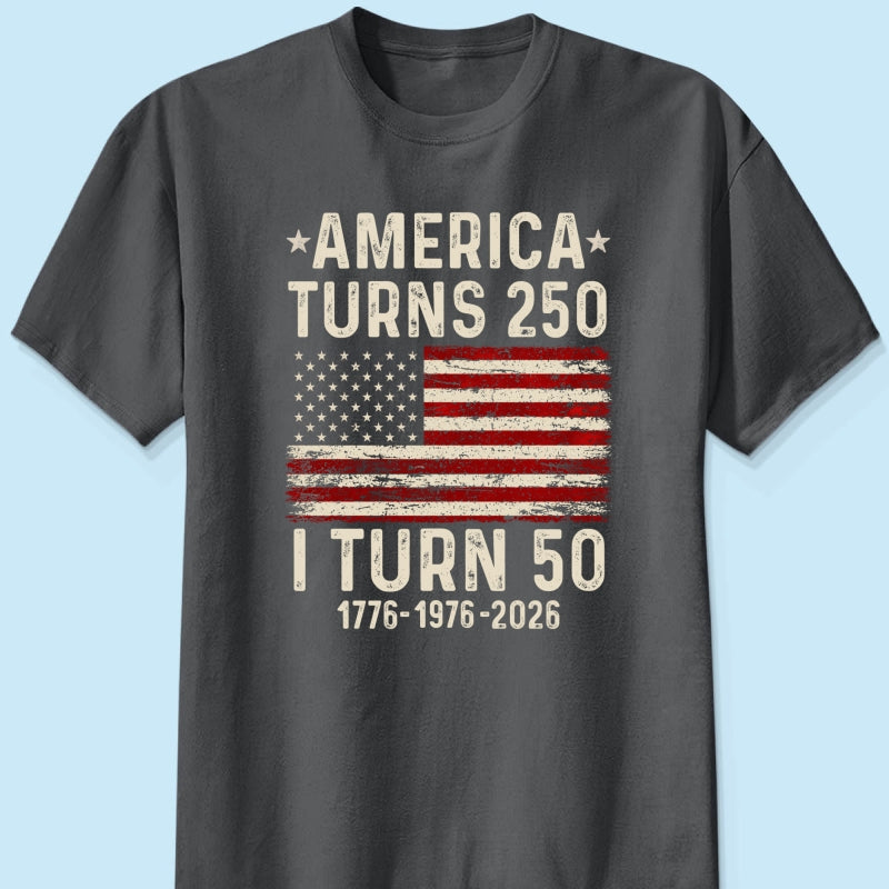 America Turns 250 Personalized Shirt - Birthday Gift for Him, for Her, 250th Anniversary