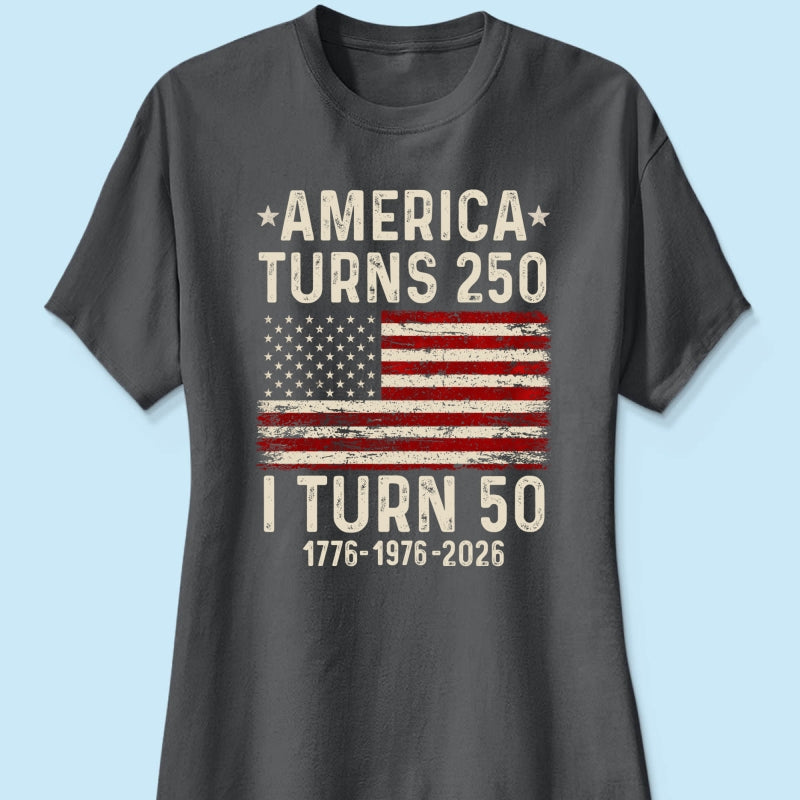 America Turns 250 Personalized Shirt - Birthday Gift for Him, for Her, 250th Anniversary