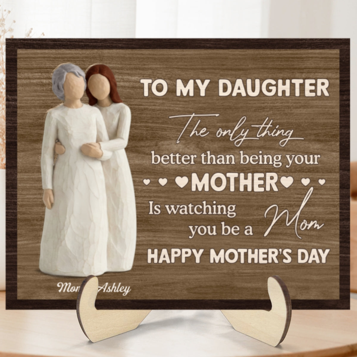 To My Daughter Watching You Be A Mom - Personalized 2-Layered Wooden Plaque - Mother's Day Gift For Daughter From Mom