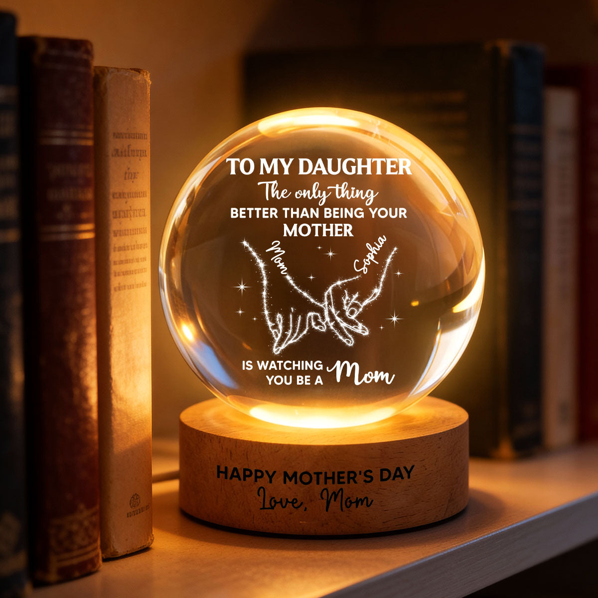 To My Daughter The Only Thing - Personalized Crystal Ball LED Night Light - Mother's Day Gift For Daughter