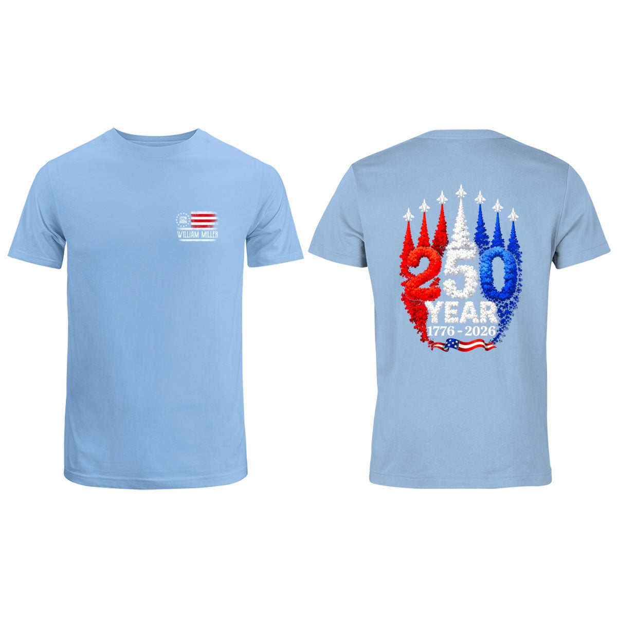 250 Years American Flag Red White Blue Jet Smoke Custom Name - Personalized Shirt - United States 250th Anniversary USA Patriotic
