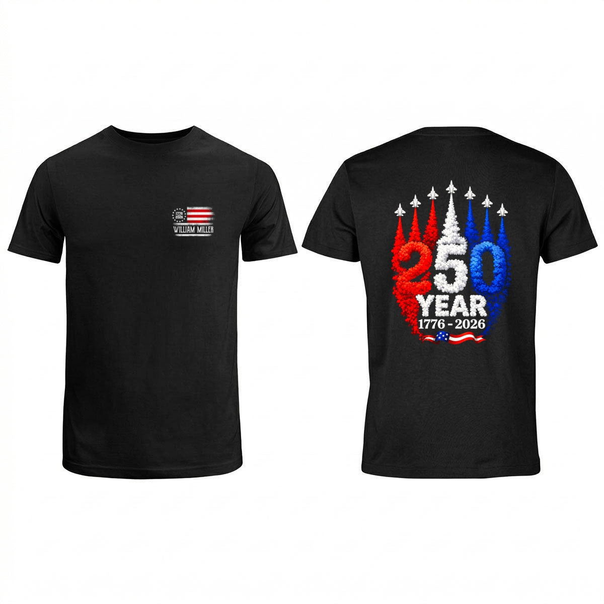 250 Years American Flag Red White Blue Jet Smoke Custom Name - Personalized Shirt - United States 250th Anniversary USA Patriotic