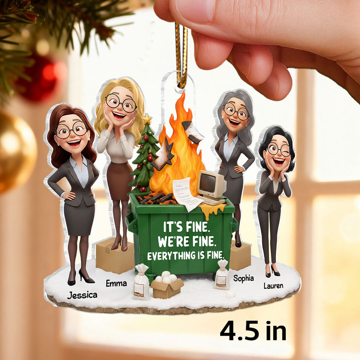 It's Fine We're Fine Dumpster Fire Work Besties - Personalized Acrylic Ornament - Funny Holiday Gift for Coworkers