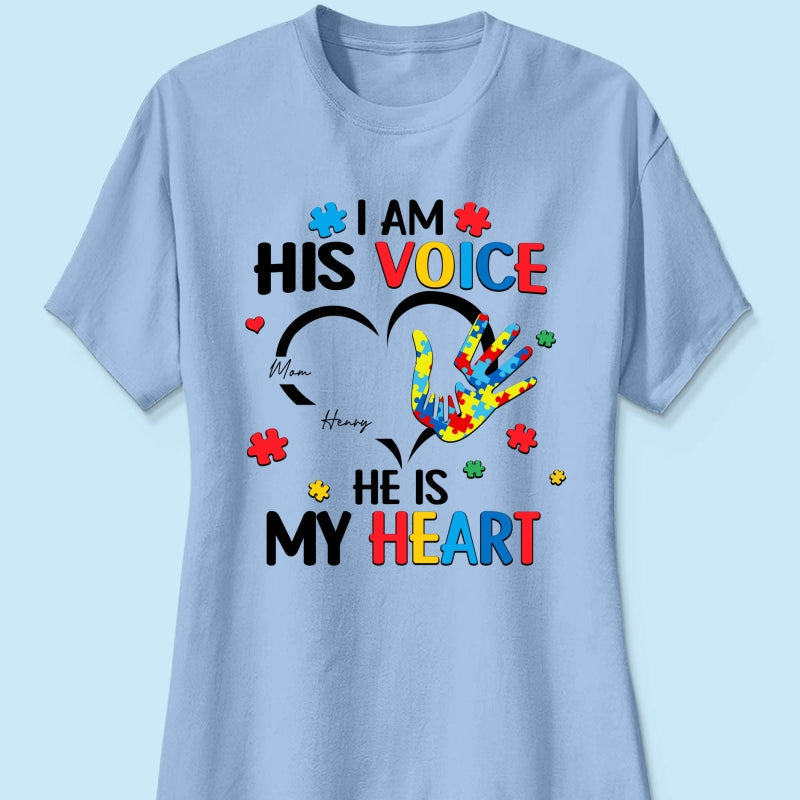 I'm His Voice He's My Heart Autism - Personalized Shirt - Autism Awareness