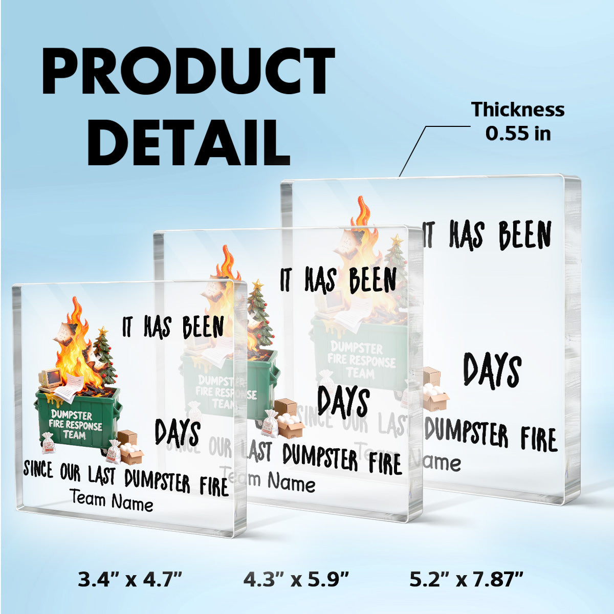Days Since Last Dumpster Fire - Personalized Acrylic Block Plaque - Desk Décor, Gifts for Coworkers, Boss