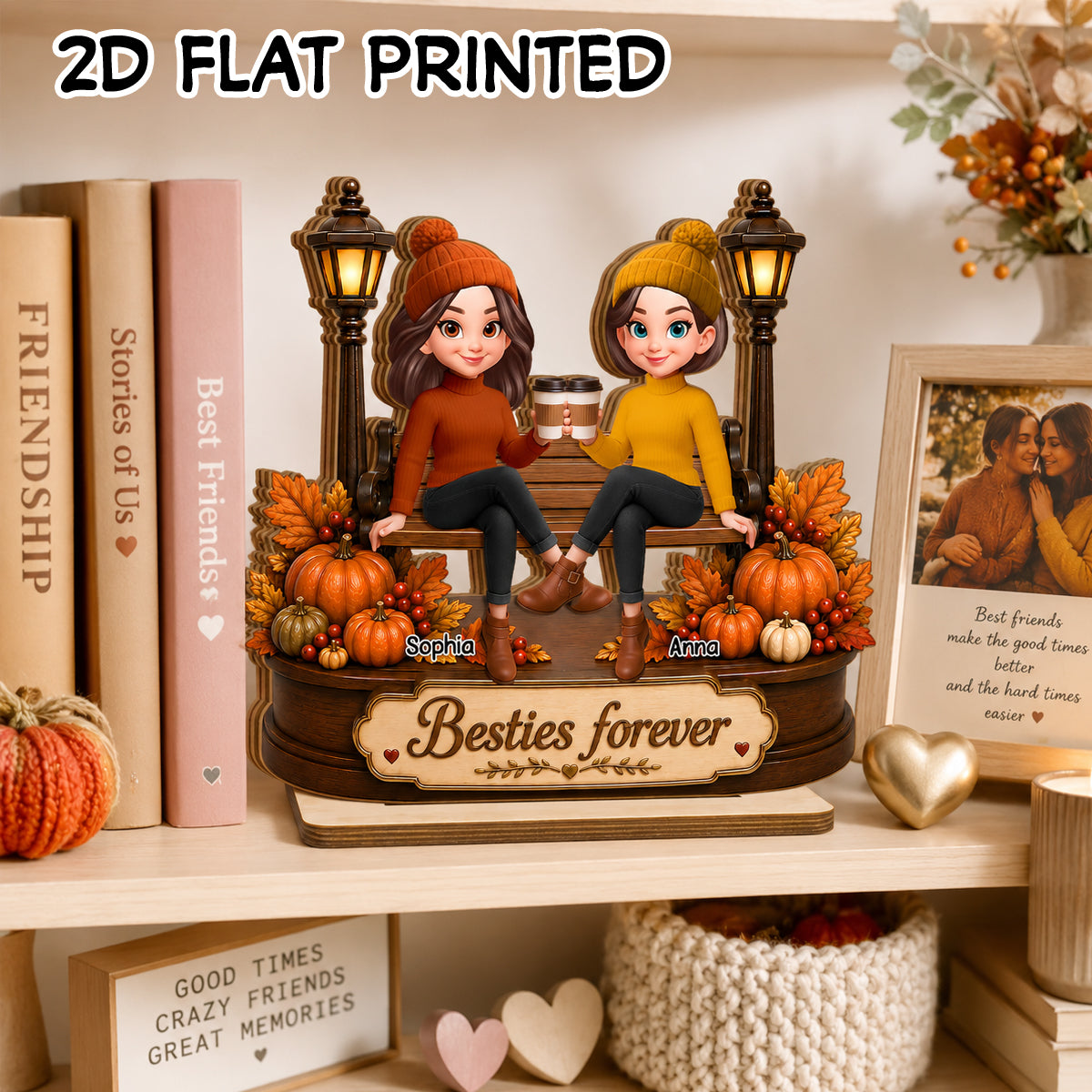 We've Been Friends For So Long - Personalized 2-Layered Wooden Plaque - Fall Season, Birthday Gift For Friends, Besties, Sisters