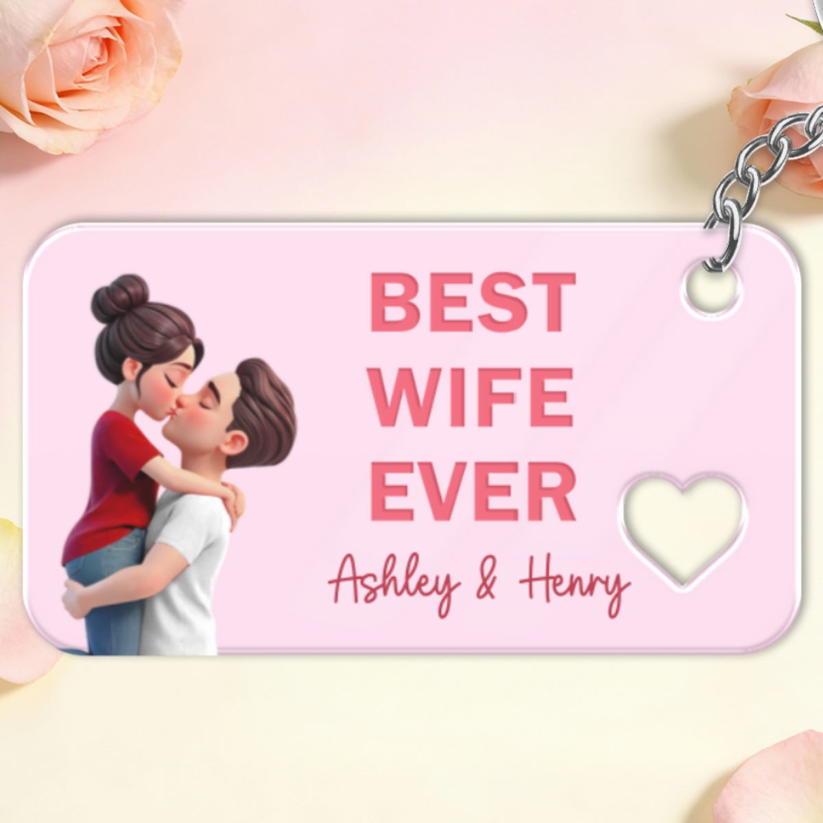 Best Wife Husband Girlfriend Boyfriend Ever Romantic Couple Hugging Kissing - Personalized Acrylic Keychain - Gift For Couple, Matching Keychain For Couple