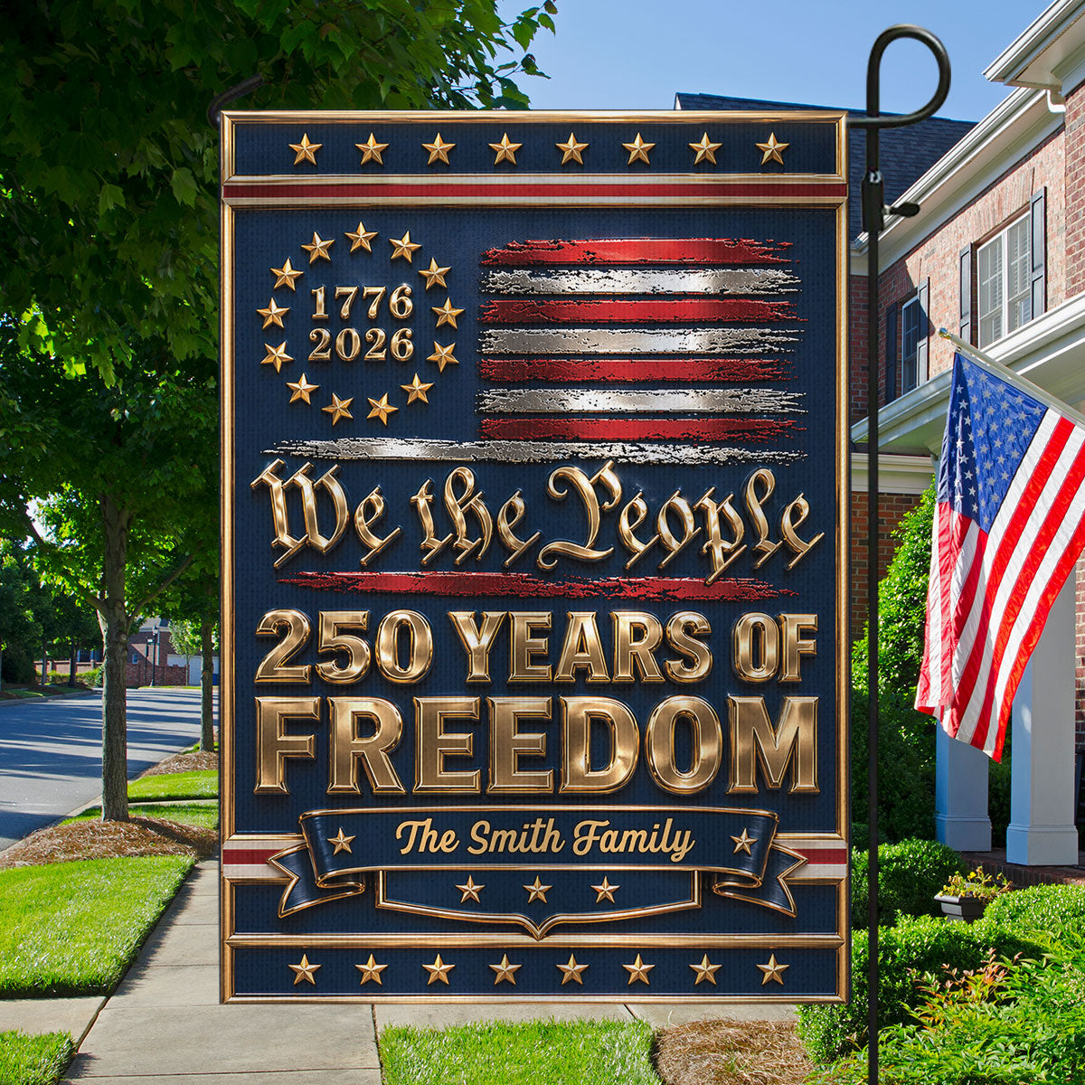 1776 - 2026 We The People 250 Years of Freedom - Personalized Garden Flag - 250th Anniversary America Patriotic, Family Decoration