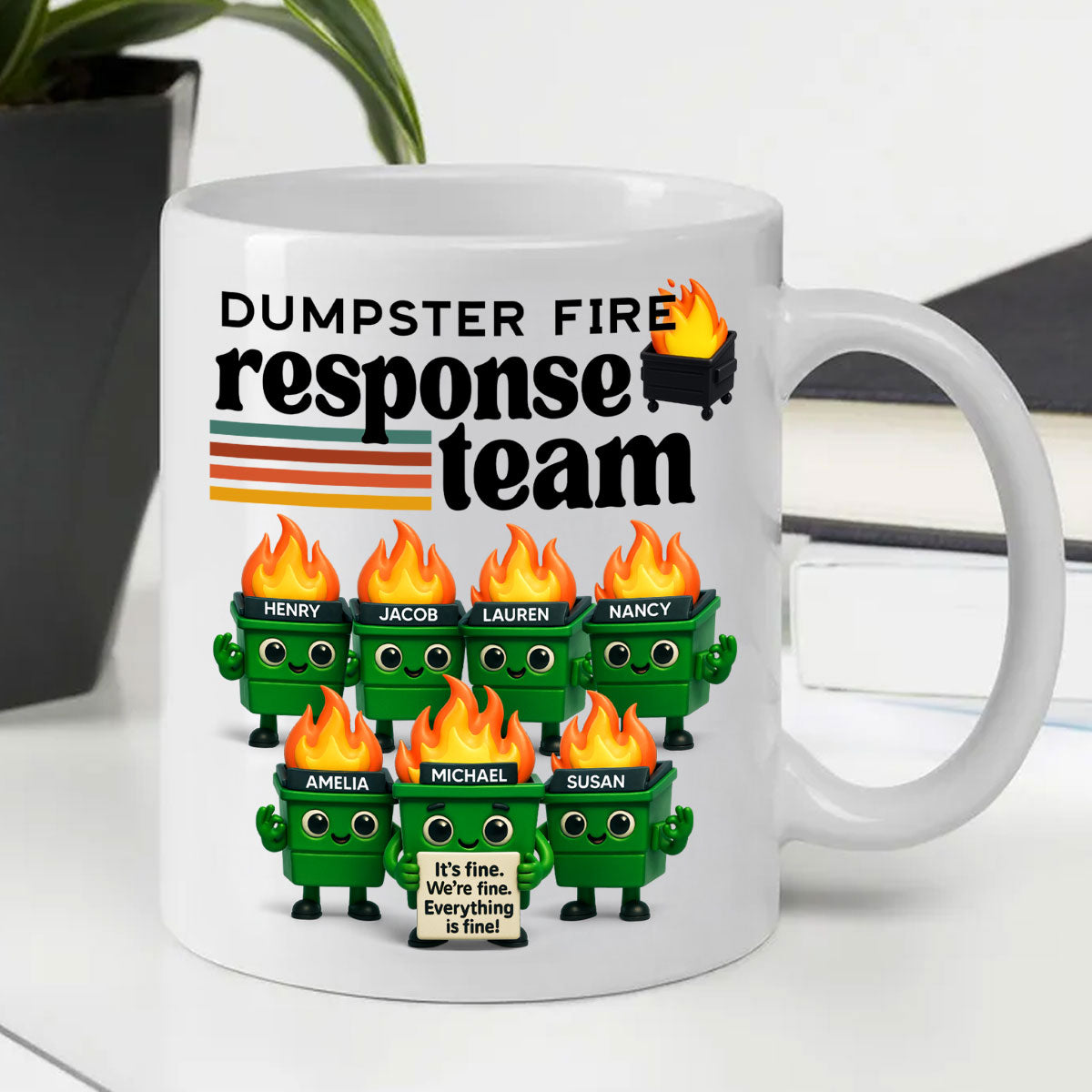 Dumpster Fire Response Team - Personalized Mug - Funny Christmas Gift, White Elephant Gift for Coworkers, Boss