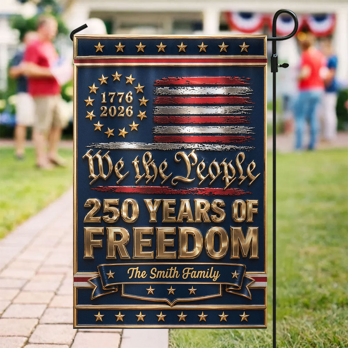 1776 - 2026 We The People 250 Years of Freedom - Personalized Garden Flag - 250th Anniversary America Patriotic, Family Decoration