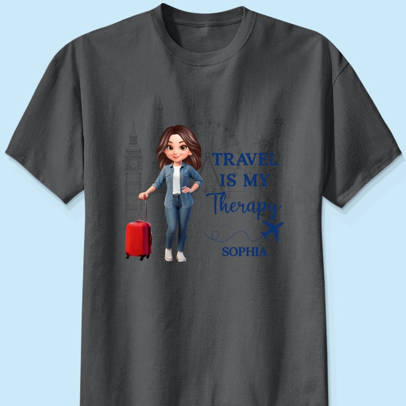 Man Woman Travel Is My Therapy - Personalized Shirt - Gift for Travelers