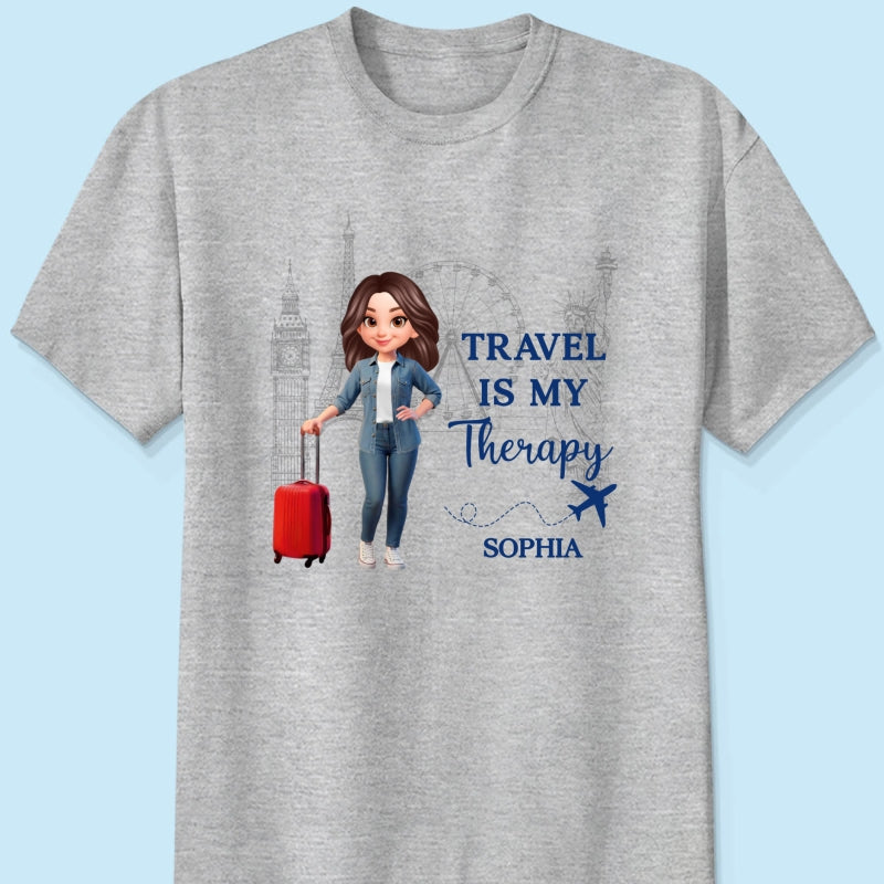 Man Woman Travel Is My Therapy - Personalized Shirt - Gift for Travelers
