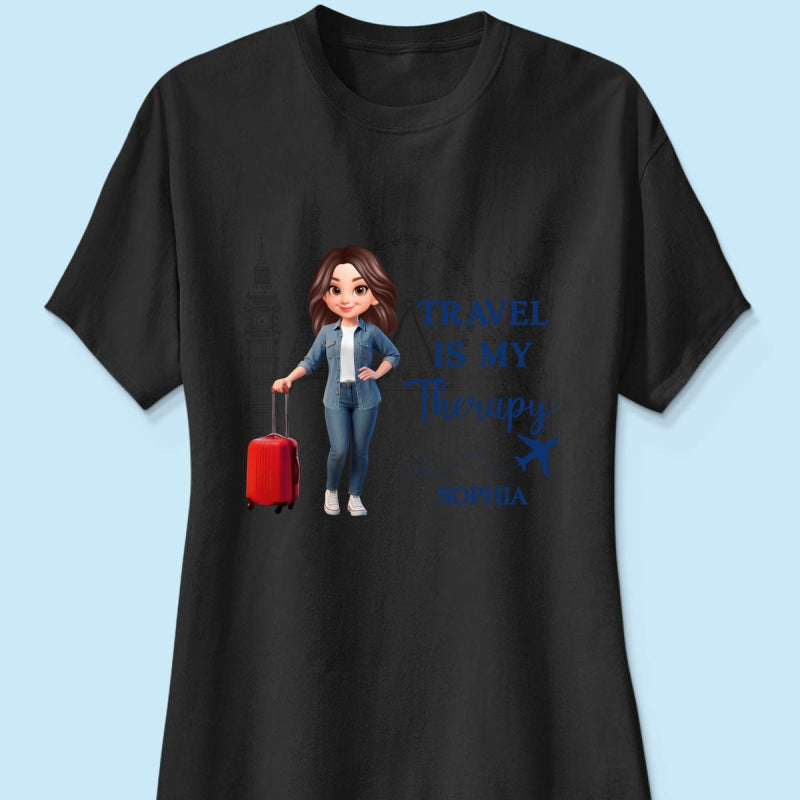 Man Woman Travel Is My Therapy - Personalized Shirt - Gift for Travelers