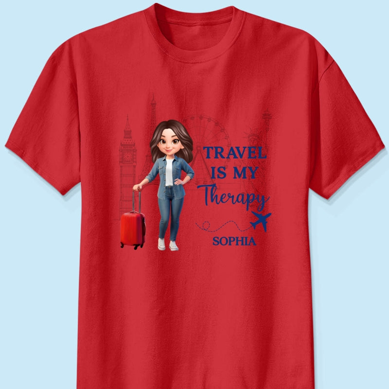 Man Woman Travel Is My Therapy - Personalized Shirt - Gift for Travelers
