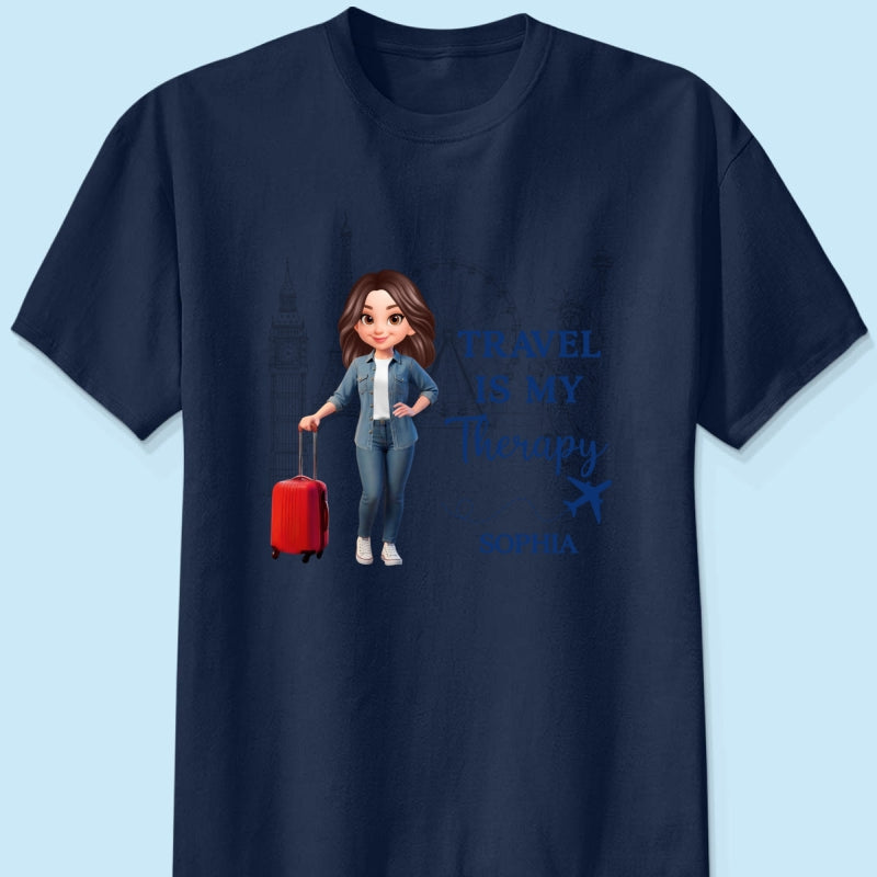 Man Woman Travel Is My Therapy - Personalized Shirt - Gift for Travelers
