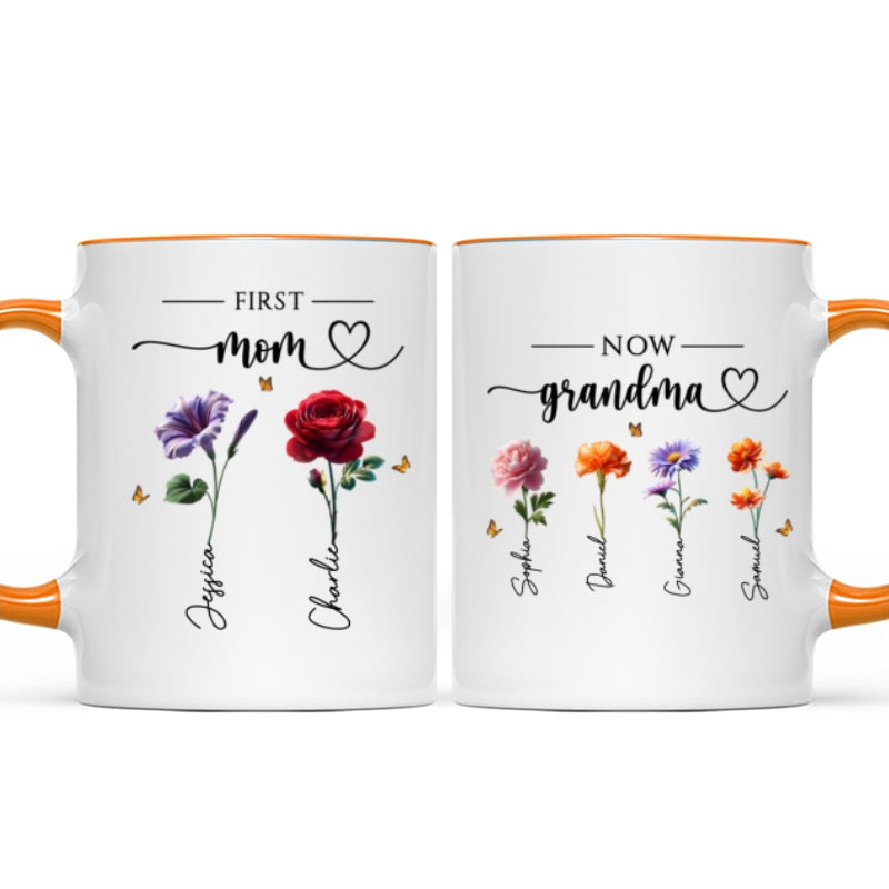 First Mom Now Grandma Birthmonth Flowers - Personalized Mug - Heartfelt Gift For Grandma