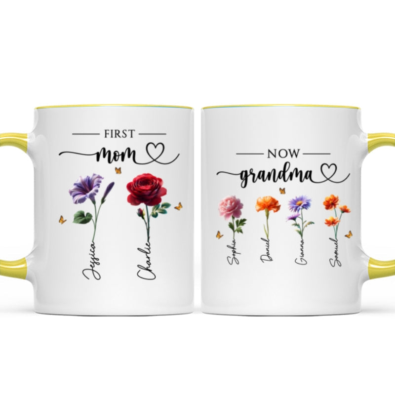 First Mom Now Grandma Birthmonth Flowers - Personalized Mug - Heartfelt Gift For Grandma