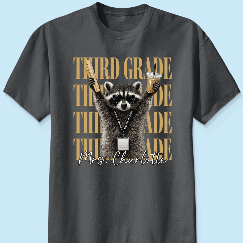 Grade Level Funny Raccoon Teacher - Personalized Shirt - Back To School Gift