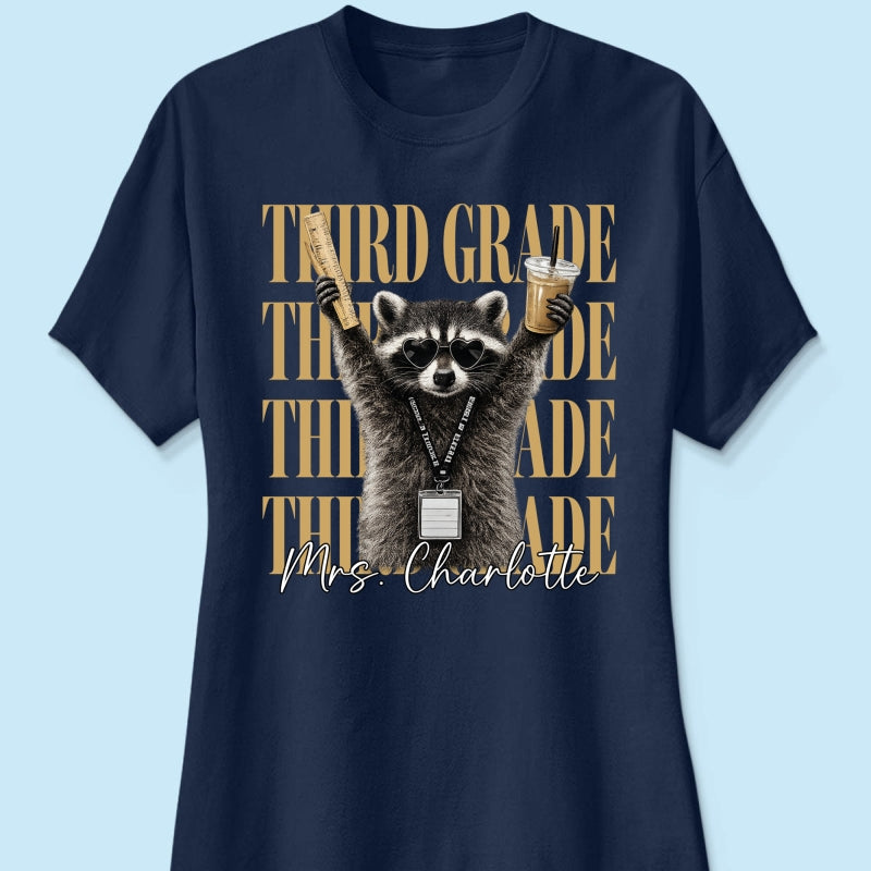 Grade Level Funny Raccoon Teacher - Personalized Shirt - Back To School Gift