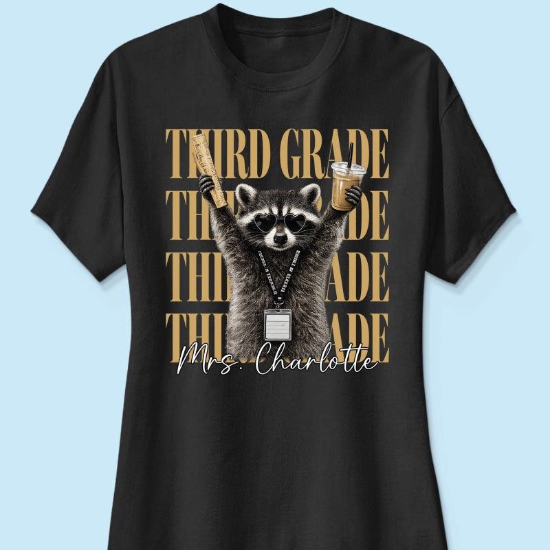 Grade Level Funny Raccoon Teacher - Personalized Shirt - Back To School Gift