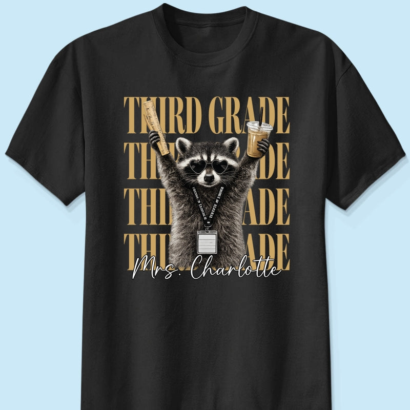 Grade Level Funny Raccoon Teacher - Personalized Shirt - Back To School Gift
