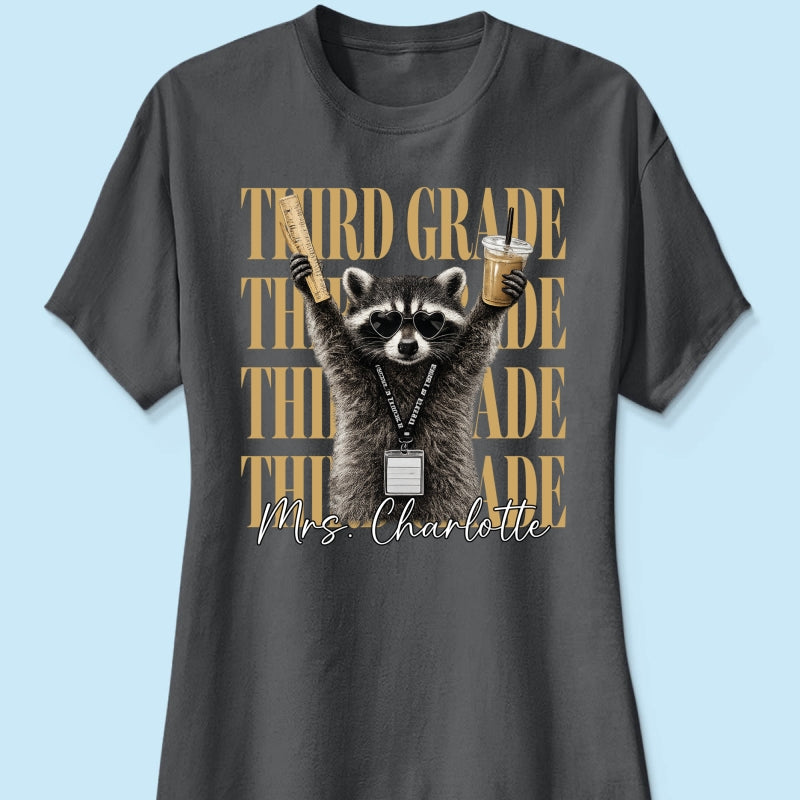 Grade Level Funny Raccoon Teacher - Personalized Shirt - Back To School Gift
