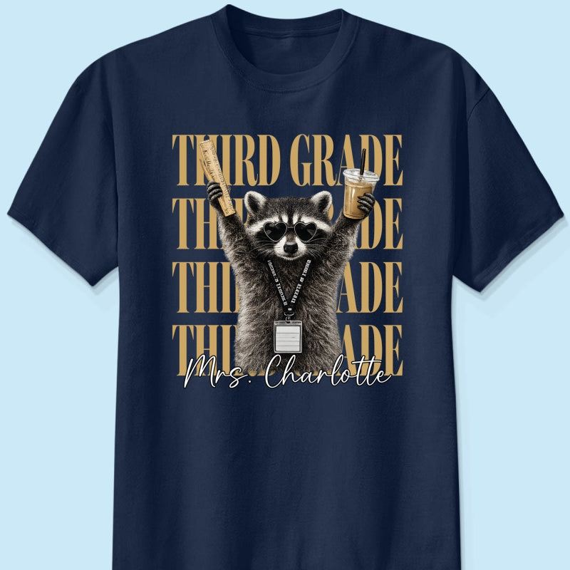 Grade Level Funny Raccoon Teacher - Personalized Shirt - Back To School Gift