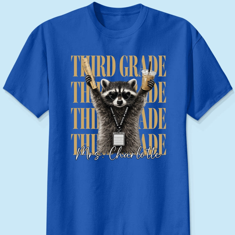 Grade Level Funny Raccoon Teacher - Personalized Shirt - Back To School Gift
