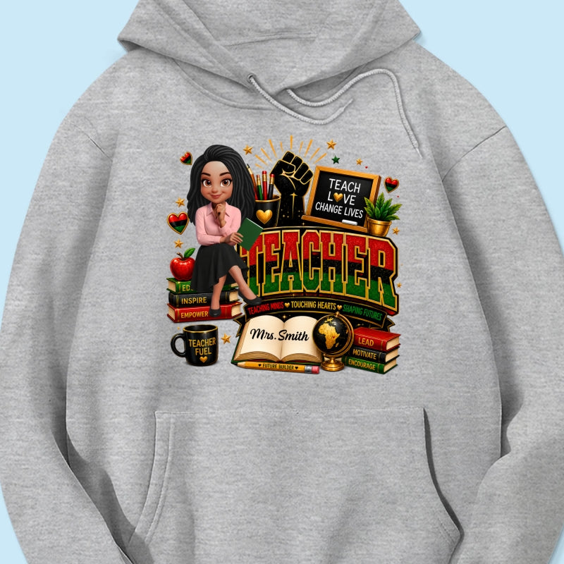 Teach Love Changes Life - Personalized Shirt - African American Teacher Appreciation Gift, Back to School Trendy Tee