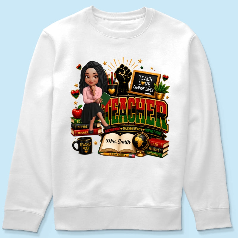 Teach Love Changes Life - Personalized Shirt - African American Teacher Appreciation Gift, Back to School Trendy Tee