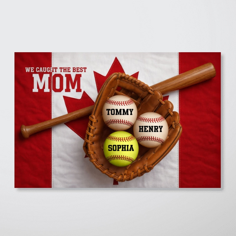 We Caught The Best Mom Nation Flag - Personalized Poster - Gift For Baseball Mom, Gift For Wife