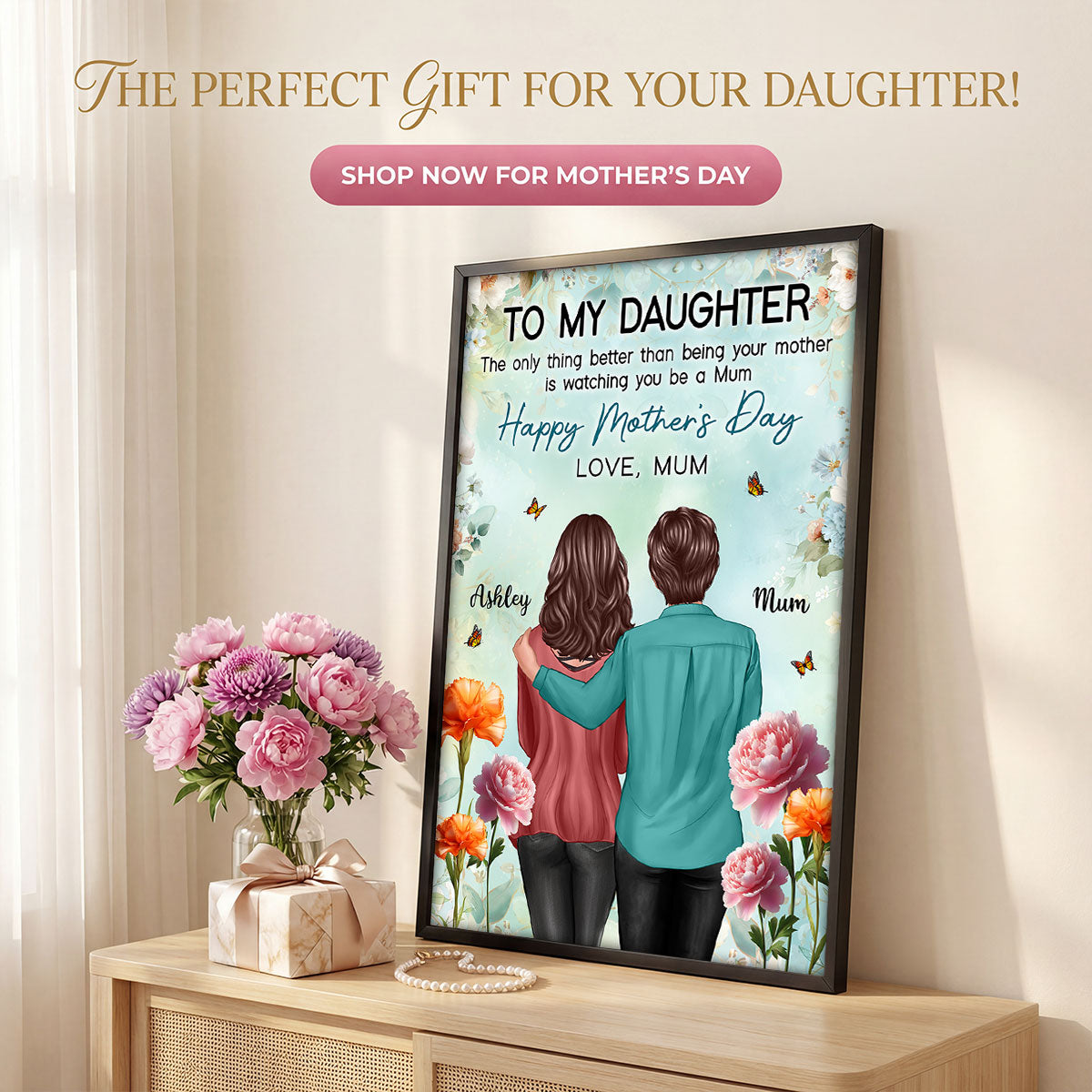 To My Daughter From Mum Birth Month Flower Happy Mother's Day Floral Green Tone - Personalised Poster - UK Mother's Day