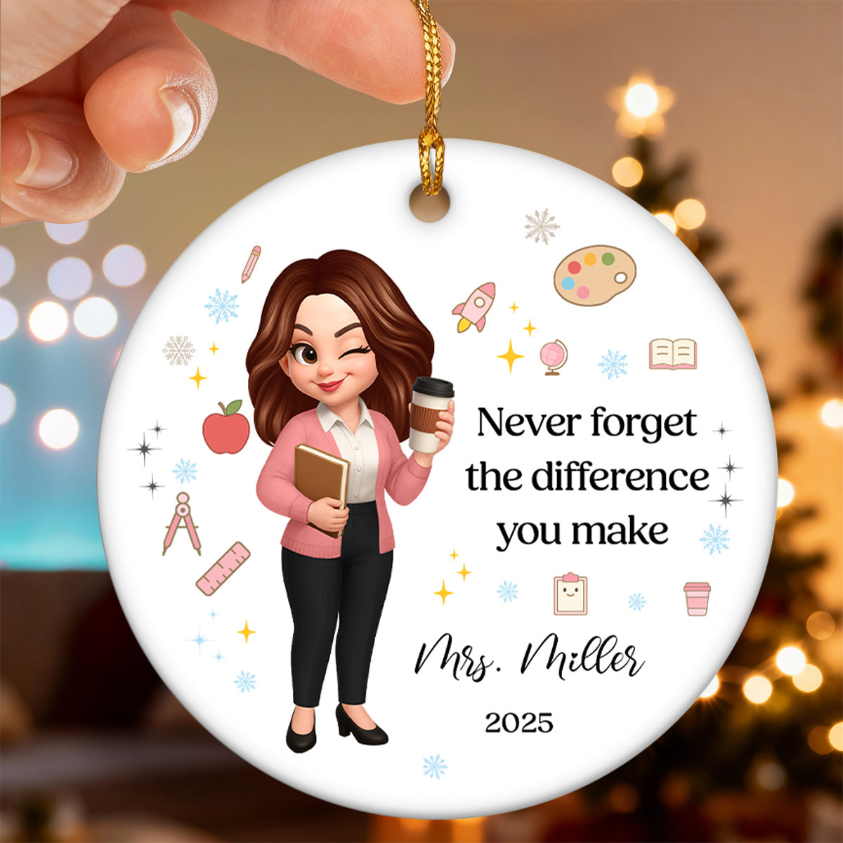 Never Forget The Difference You Make - Personalized Ceramic Ornament - Teacher Appreciation Gift, Thank You Gift