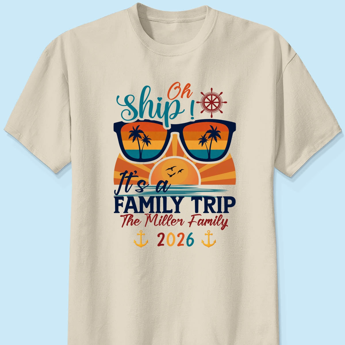 Oh Ship It's A Family Trip - Personalized Shirt - Family Cruise Ship Family Trip Matching