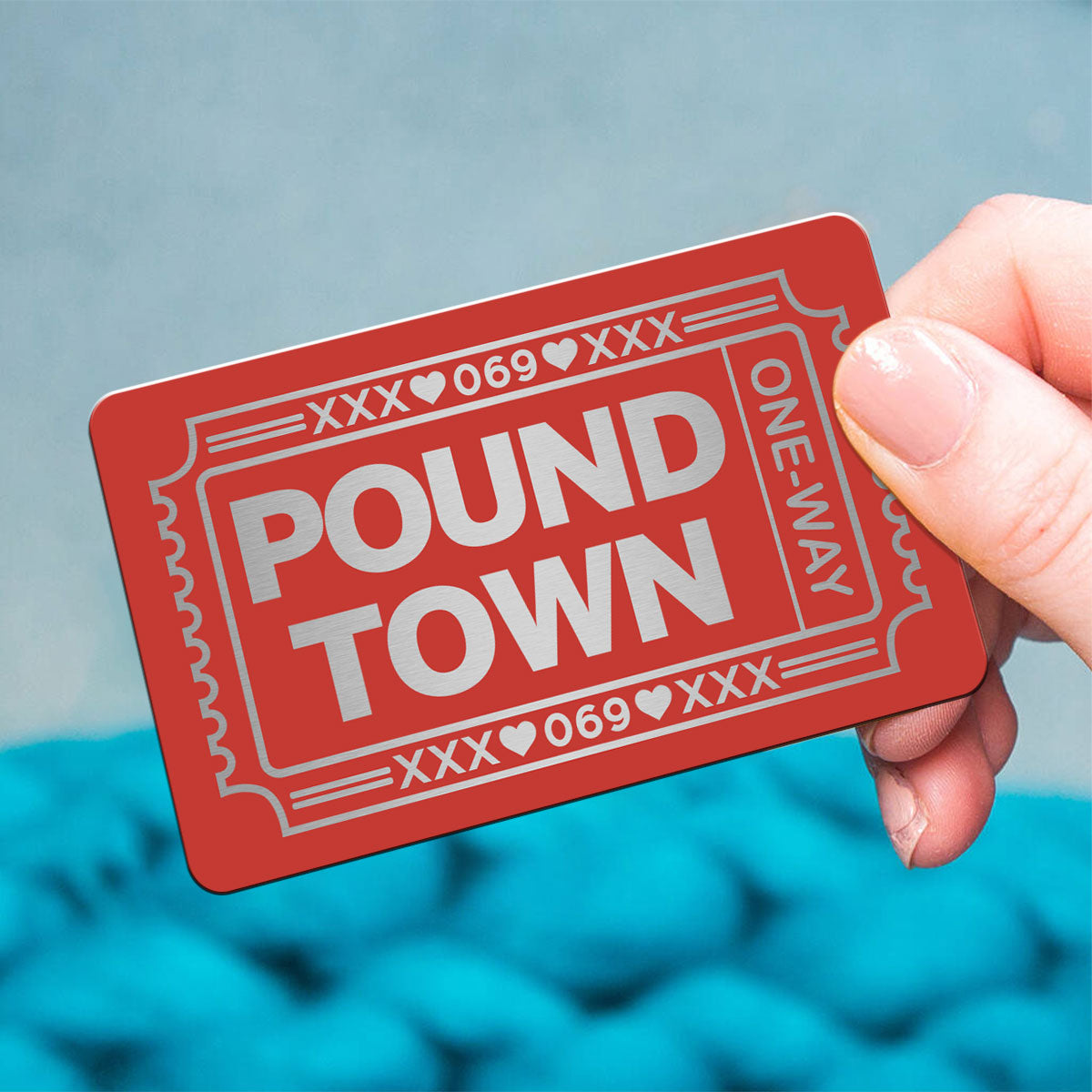 Funny Inappropriate Couple Pound Town Ticket - Personalized Metal Wallet Card - Gift For Him, Gift For Her