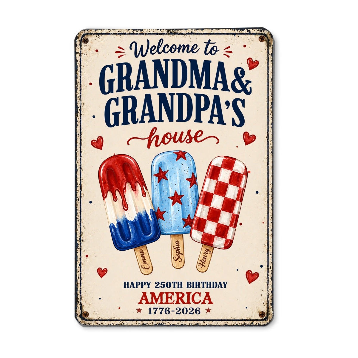 Welcome to Grandma Grandpa's House, 250th Anniversary - Personalized Metal Sign - Summer Decor