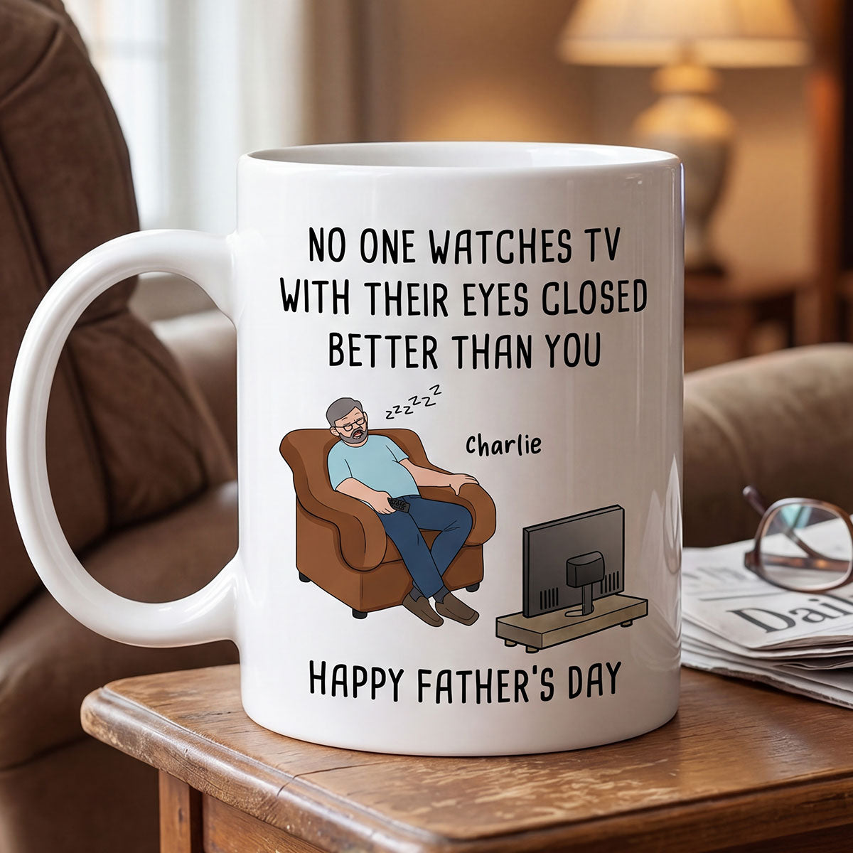 No One Watches TV With Their Eyes Closed Better Than You - Personalized Mug - Funny Father's Day Gift For Dad, Grandpa, Husband