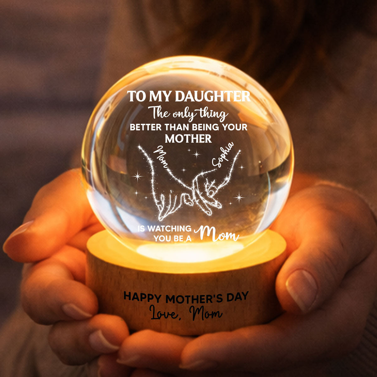 To My Daughter The Only Thing - Personalized Crystal Ball LED Night Light - Mother's Day Gift For Daughter