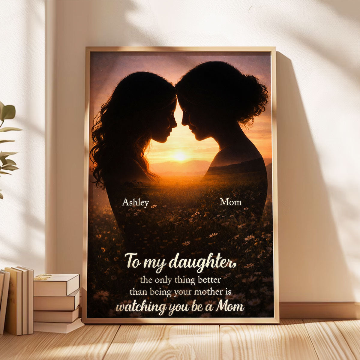 To My Daughter Watching You Be A Mom - Personalized Poster - Heartfelt Gift For Daughter, Gift For Mom