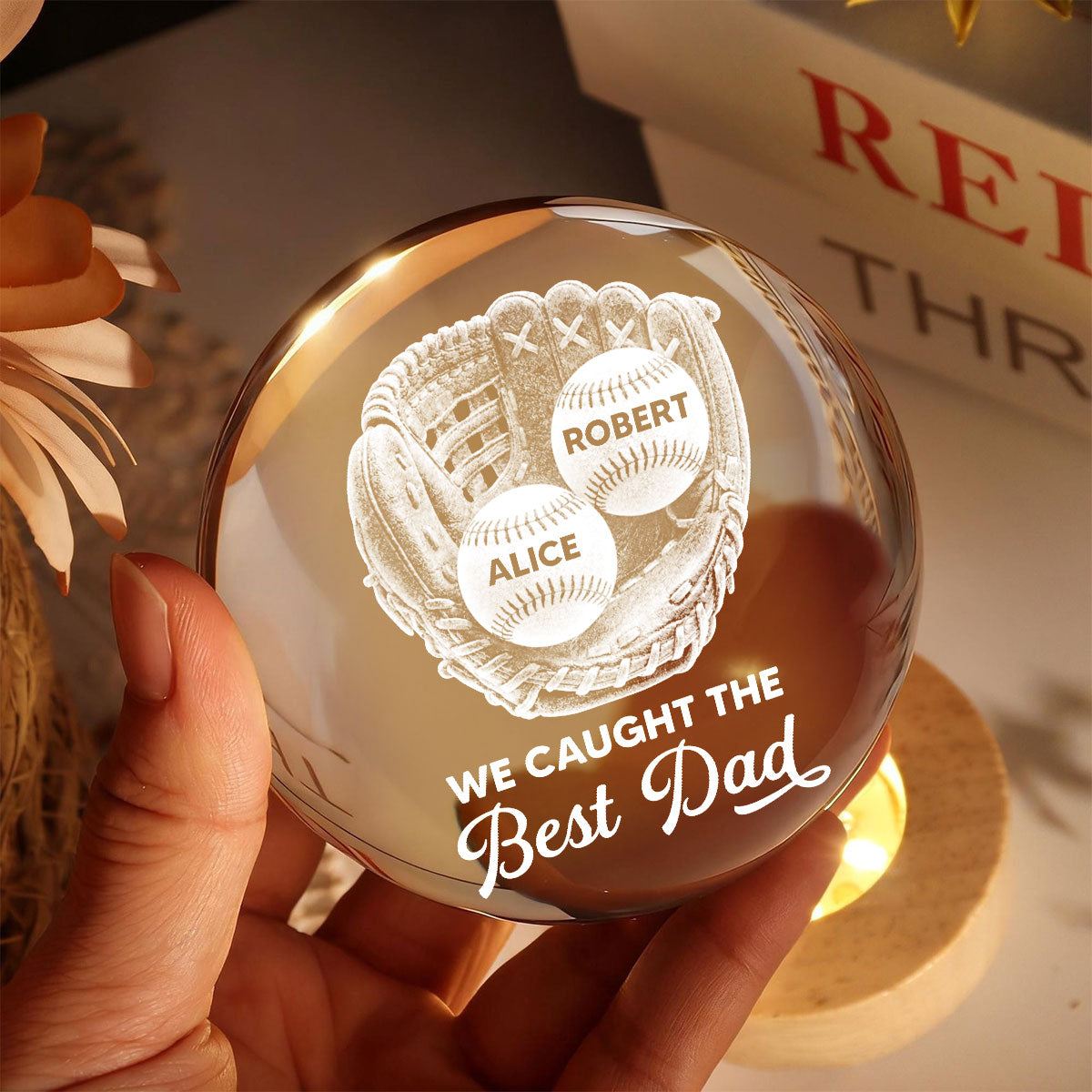Baseball Glove We Caught The Best Dad - Personalized Crystal Ball LED Night Light -  Gift For Baseball Dad